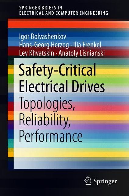 Safety-Critical Electrical Drives: Topologies, Reliability, Performance