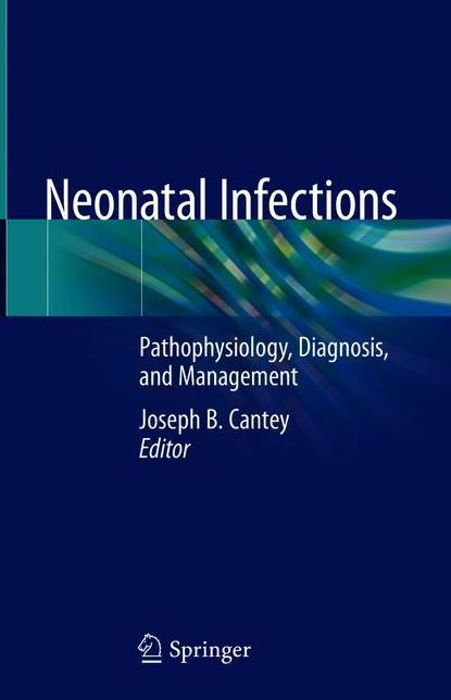 Neonatal Infections: Pathophysiology, Diagnosis, and Management