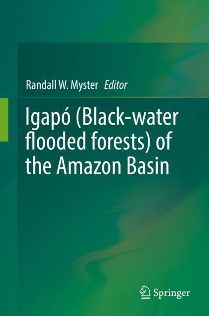 IgapÃ¯Â¿Â½ (Black-Water Flooded Forests) of the Amazon Basin