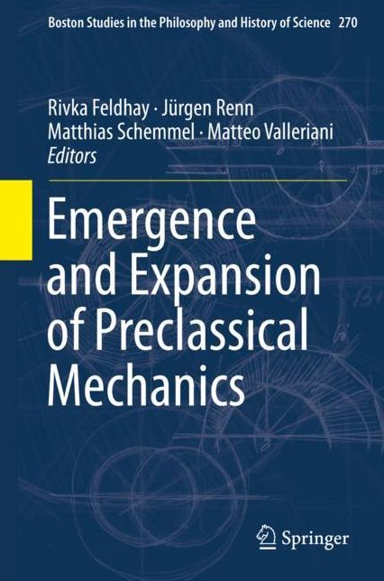 Emergence and Expansion of Pre-Classical Mechanics