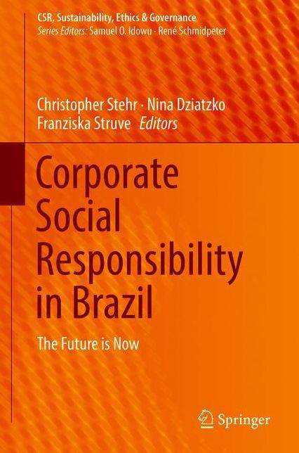 Corporate Social Responsibility in Brazil: The Future is Now