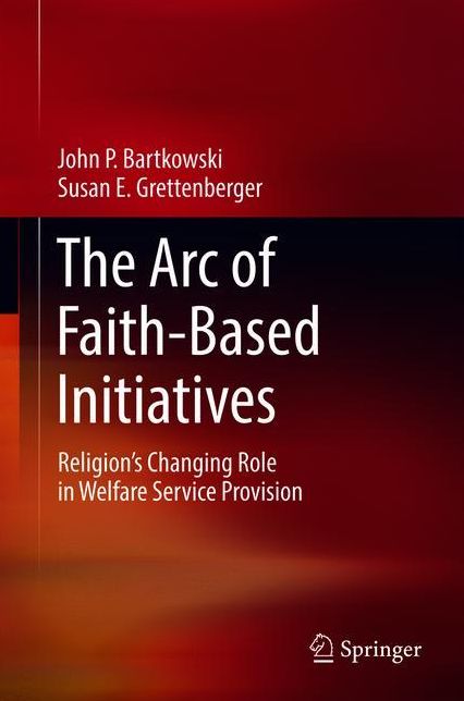 The Arc of Faith-Based Initiatives: Religion's Changing Role in Welfare Service Provision