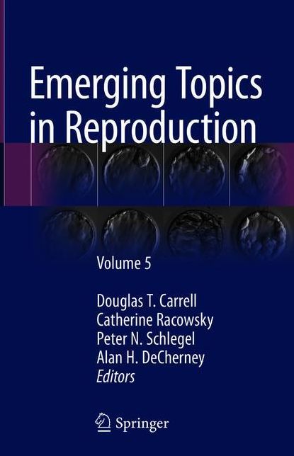 Emerging Topics in Reproduction: Volume 5