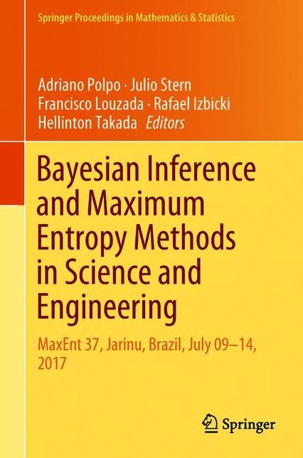 Bayesian Inference and Maximum Entropy Methods in Science and Engineering: MaxEnt 37, Jarinu, Brazil, July 09-14, 2017
