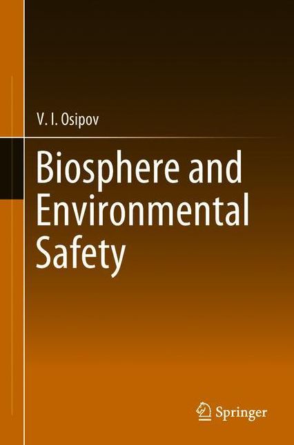 Biosphere and Environmental Safety: Jubilee Lecture