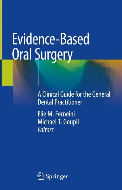 Evidence-Based Oral Surgery: A Clinical Guide for the General Dental Practitioner