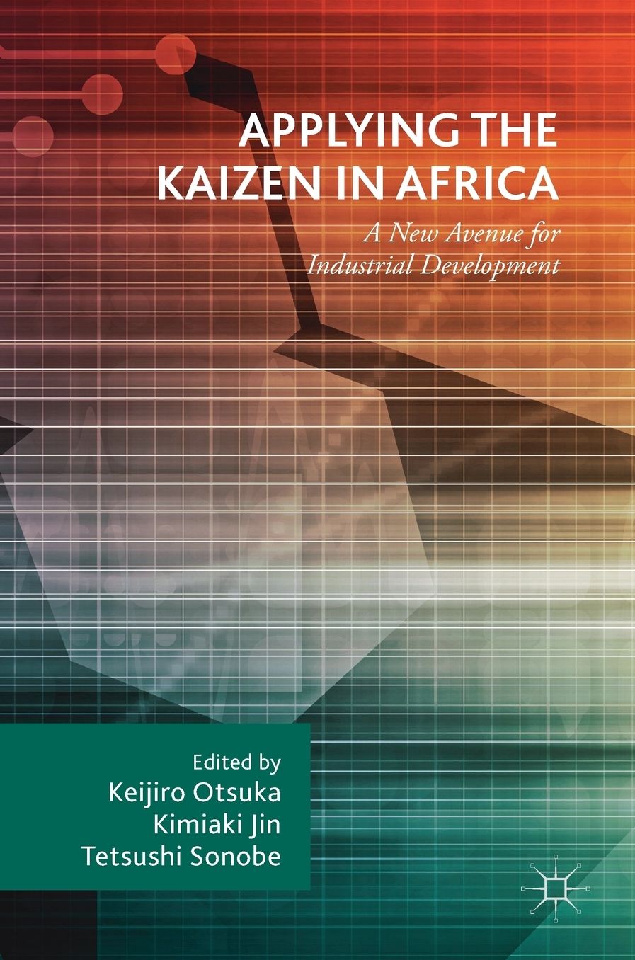 Applying the Kaizen in Africa: A New Avenue for Industrial Development