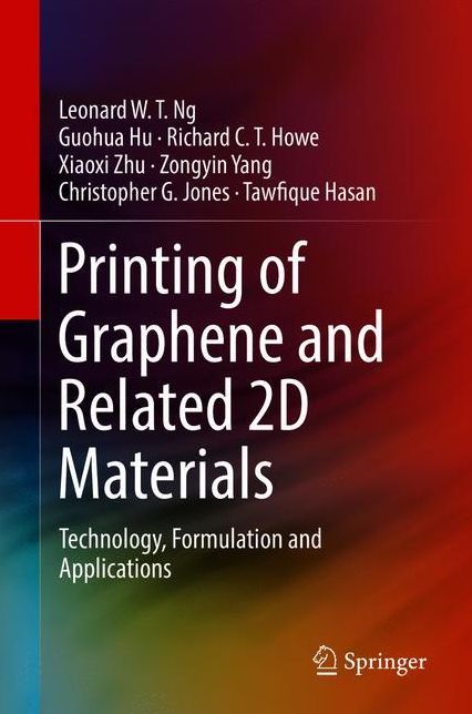 Printing of Graphene and Related 2D Materials: Technology, Formulation and Applications