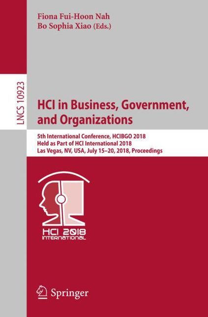 HCI in Business, Government, and Organizations: 5th International Conference, HCIBGO 2018, Held as Part of HCI International 2018, Las Vegas, NV, USA, July 15-20, 2018, Proceedings