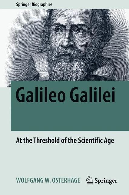 Galileo Galilei: At the Threshold of the Scientific Age