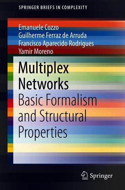 Multiplex Networks: Basic Formalism and Structural Properties