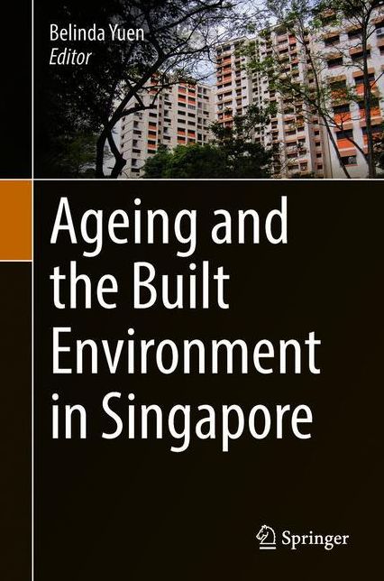 Ageing and the Built Environment in Singapore
