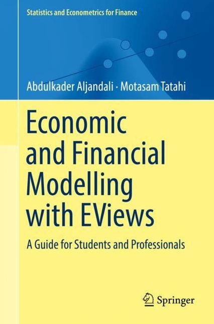 Economics and Finance Modelling Using Eviews: A Guide for Students and Professionals