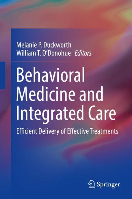 Behavioral Medicine and Integrated Care: Efficient Delivery of Effective Treatments