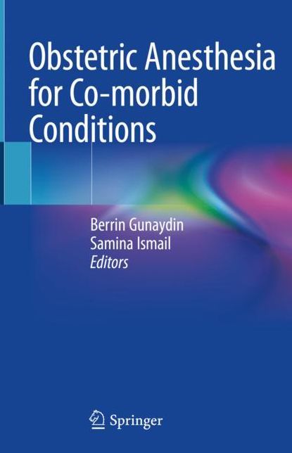 Obstetric Anesthesia for Co-morbid Conditions