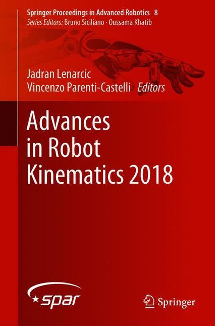 Advances in Robot Kinematics 2018