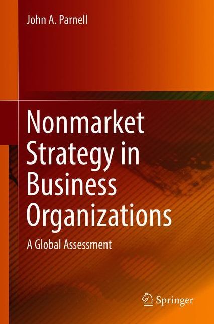 Nonmarket Strategy in Business Organizations: A Global Assessment