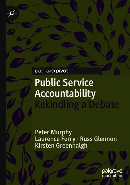 Public Service Accountability: Rekindling a Debate