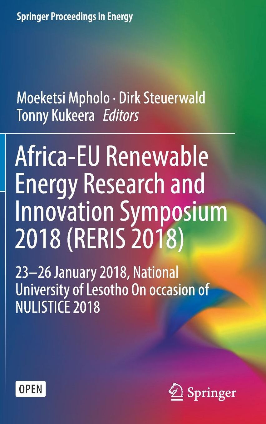 Africa-EU Renewable Energy Research and Innovation Symposium 2018 (RERIS 2018): 23-26 January 2018, National University of Lesotho On occasion of NULISTICE 2018