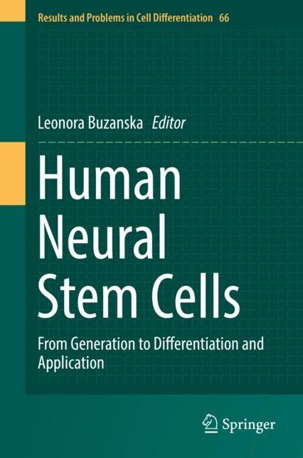 Human Neural Stem Cells: From Generation to Differentiation and Application