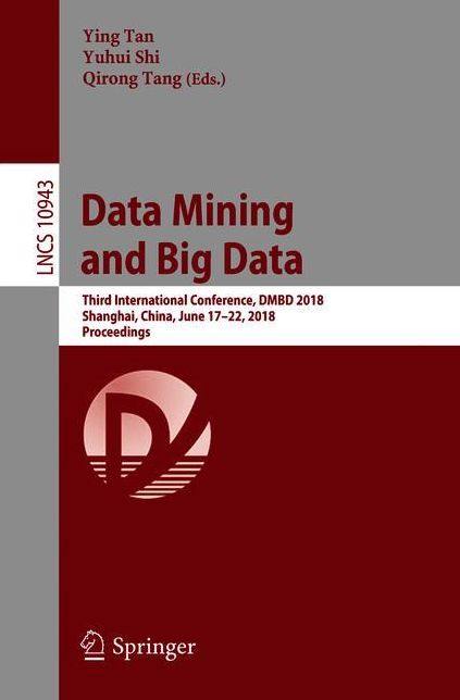Data Mining and Big Data: Third International Conference, DMBD 2018, Shanghai, China, June 17-22, 2018, Proceedings