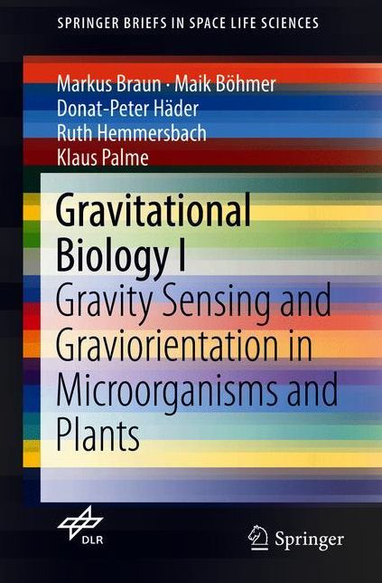 Gravitational Biology I: Gravity sensing and graviorientation in microorganisms and plants
