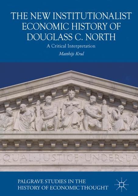 The New Institutionalist Economic History of Douglass C. North: A Critical Interpretation