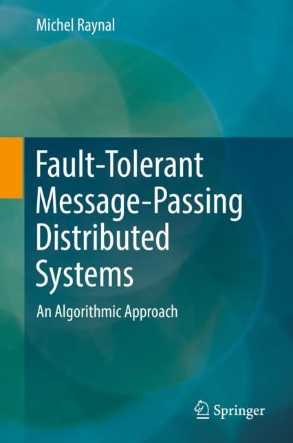 Fault-Tolerant Message-Passing Distributed Systems: An Algorithmic Approach
