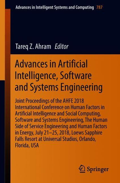Advances in Artificial Intelligence, Software and Systems Engineering: Joint Proceedings of the AHFE 2018 International Conference on Human Factors in Artificial Intelligence and Social Computing, Software and Systems Engineering, The Human Side of Servic