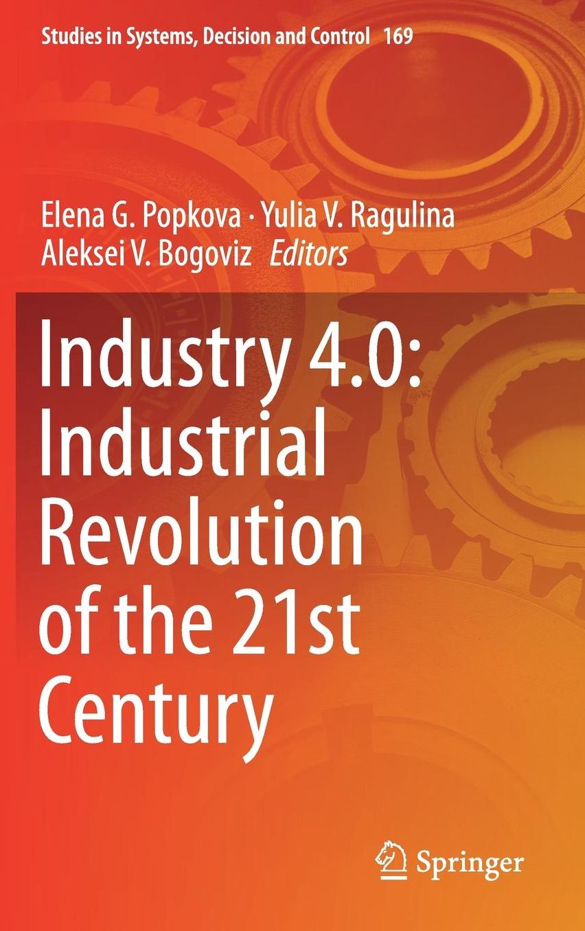 Industry 4.0: Industrial Revolution of the 21st Century