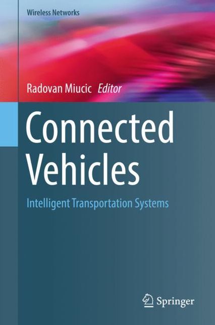 Connected Vehicles: Intelligent Transportation Systems