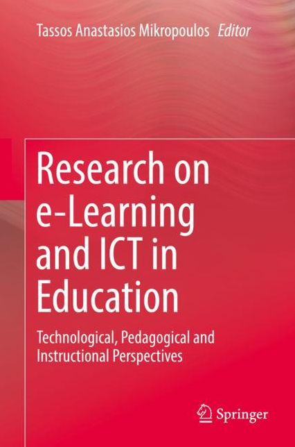 Research on e-Learning and ICT in Education: Technological, Pedagogical and Instructional Perspectives
