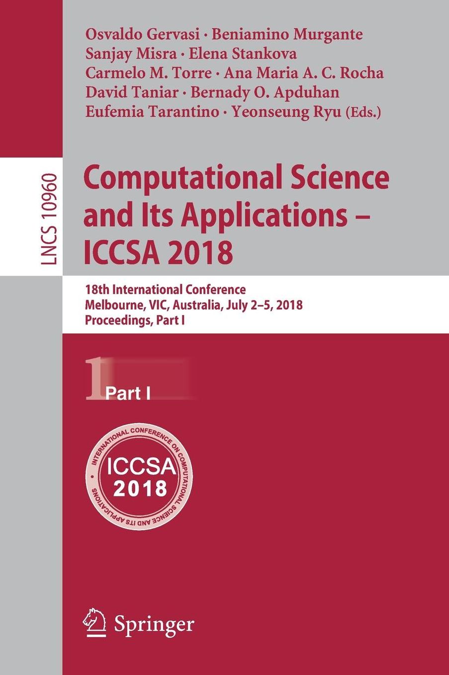 Computational Science and Its Applications - ICCSA 2018: 18th International Conference, Melbourne, VIC, Australia, July 2-5, 2018, Proceedings, Part I