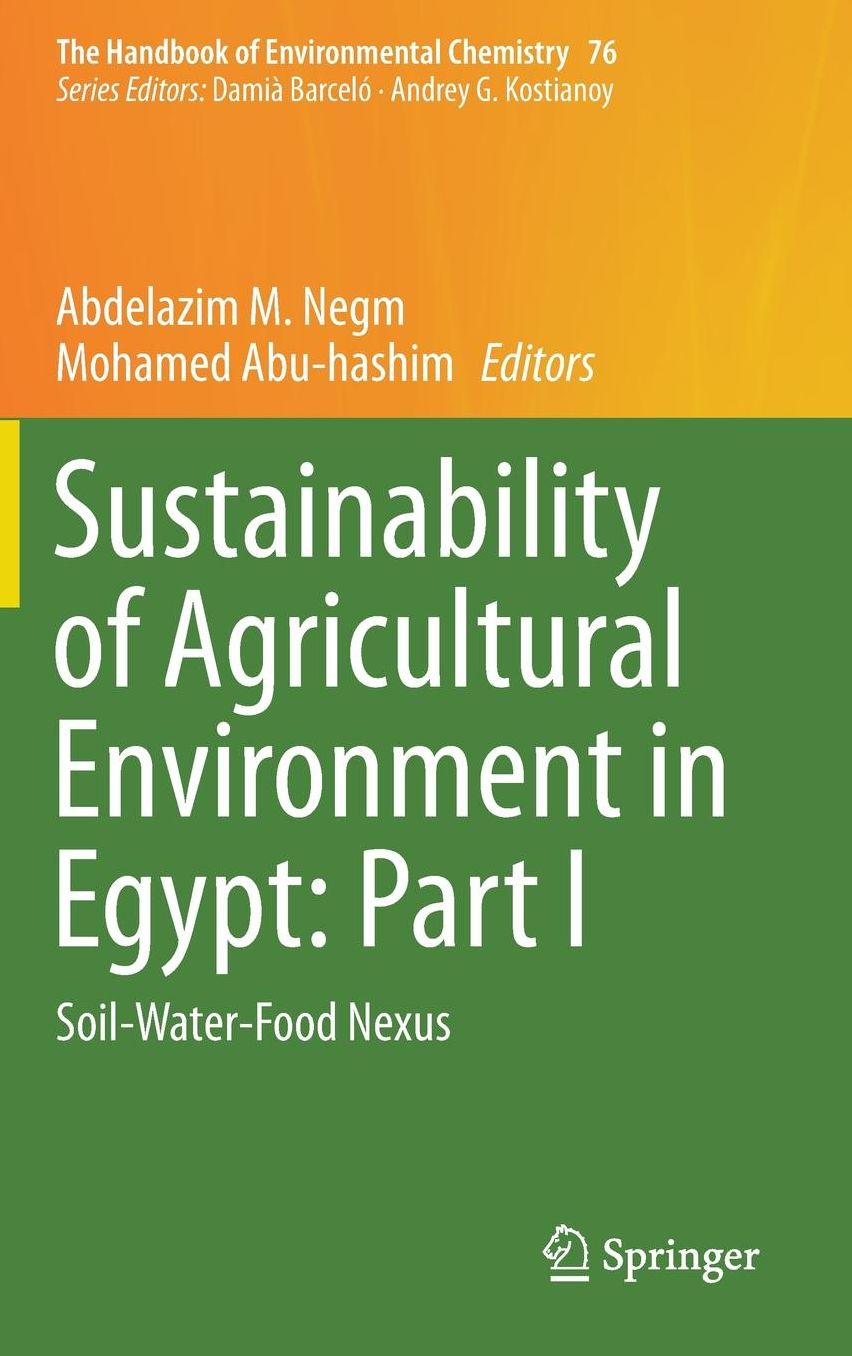 Sustainability of Agricultural Environment in Egypt: Part I: Soil-Water-Food Nexus