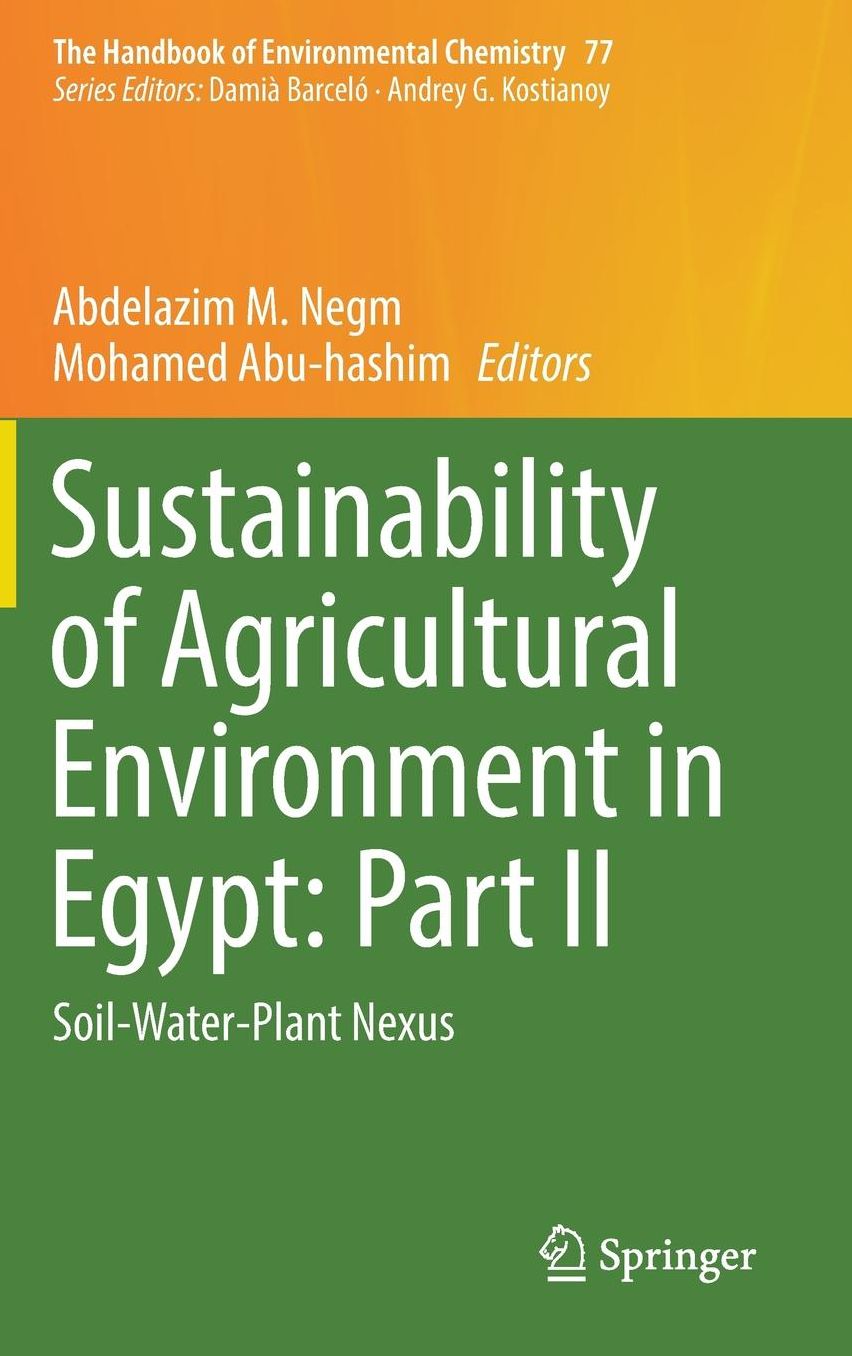 Sustainability of Agricultural Environment in Egypt: Part II: Soil-Water-Plant Nexus