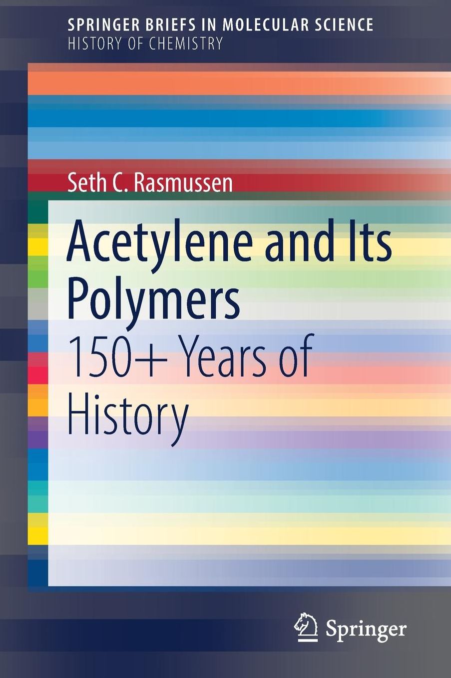 Acetylene and Its Polymers: 150+ Years of History