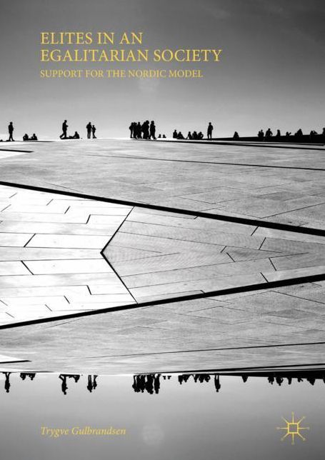 Elites in an Egalitarian Society: Support for the Nordic Model