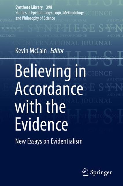 Believing in Accordance with the Evidence: New Essays on Evidentialism