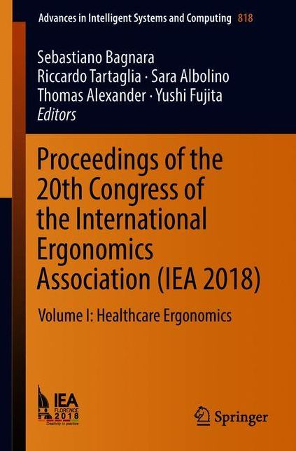 Proceedings of the 20th Congress of the International Ergonomics Association (IEA 2018): Volume I: Healthcare Ergonomics