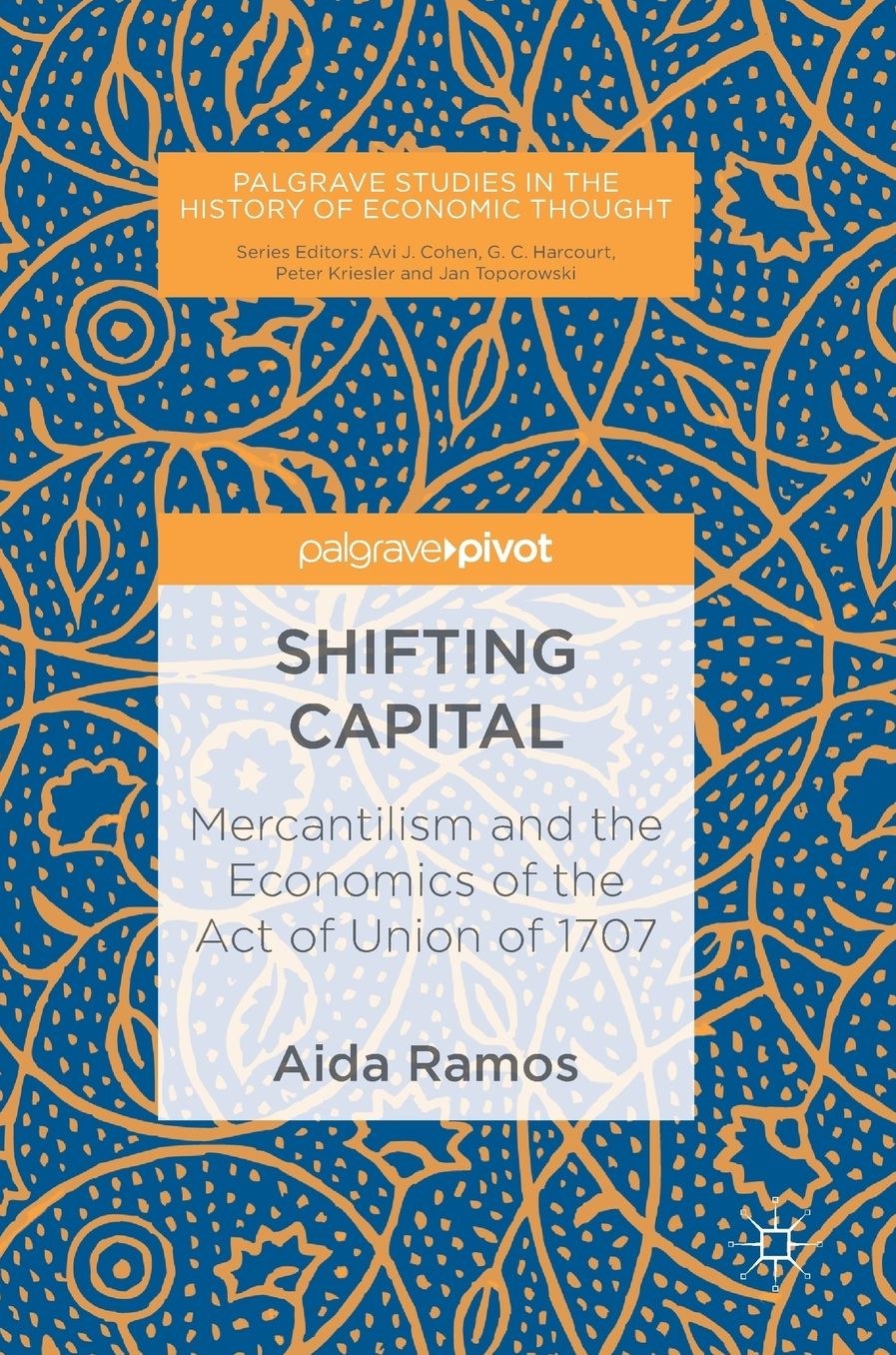 Shifting Capital: Mercantilism and the Economics of the Act of Union of 1707