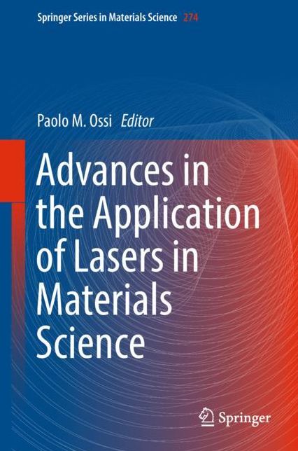 Advances in the Application of Lasers in Materials Science