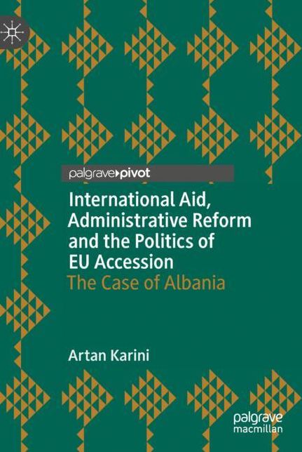 International Aid, Administrative Reform and the Politics of Eu Accession: The Case of Albania