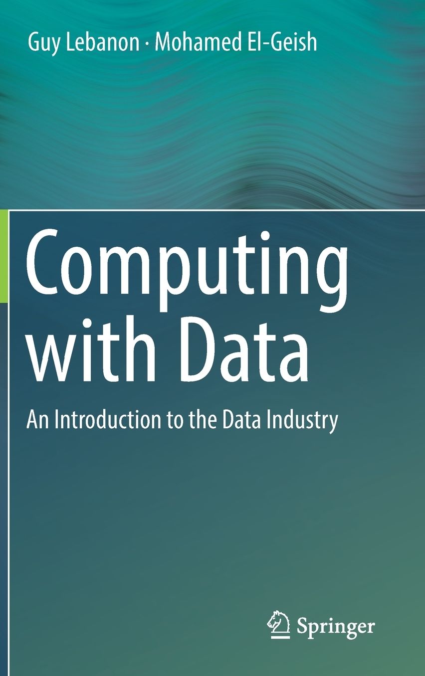 Computing with Data: An Introduction to the Data Industry