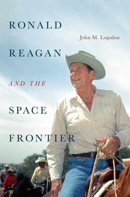 Ronald Reagan and the Space Frontier