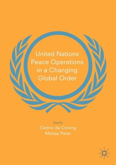 United Nations Peace Operations in a Changing Global Order