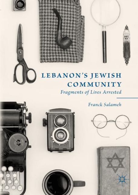 Lebanon's Jewish Community: Fragments of Lives Arrested