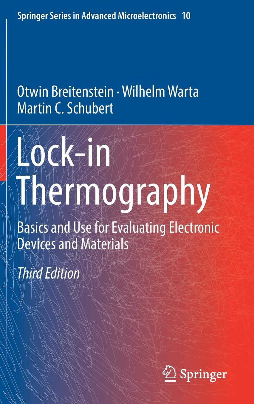 Lock-In Thermography: Basics and Use for Evaluating Electronic Devices and Materials