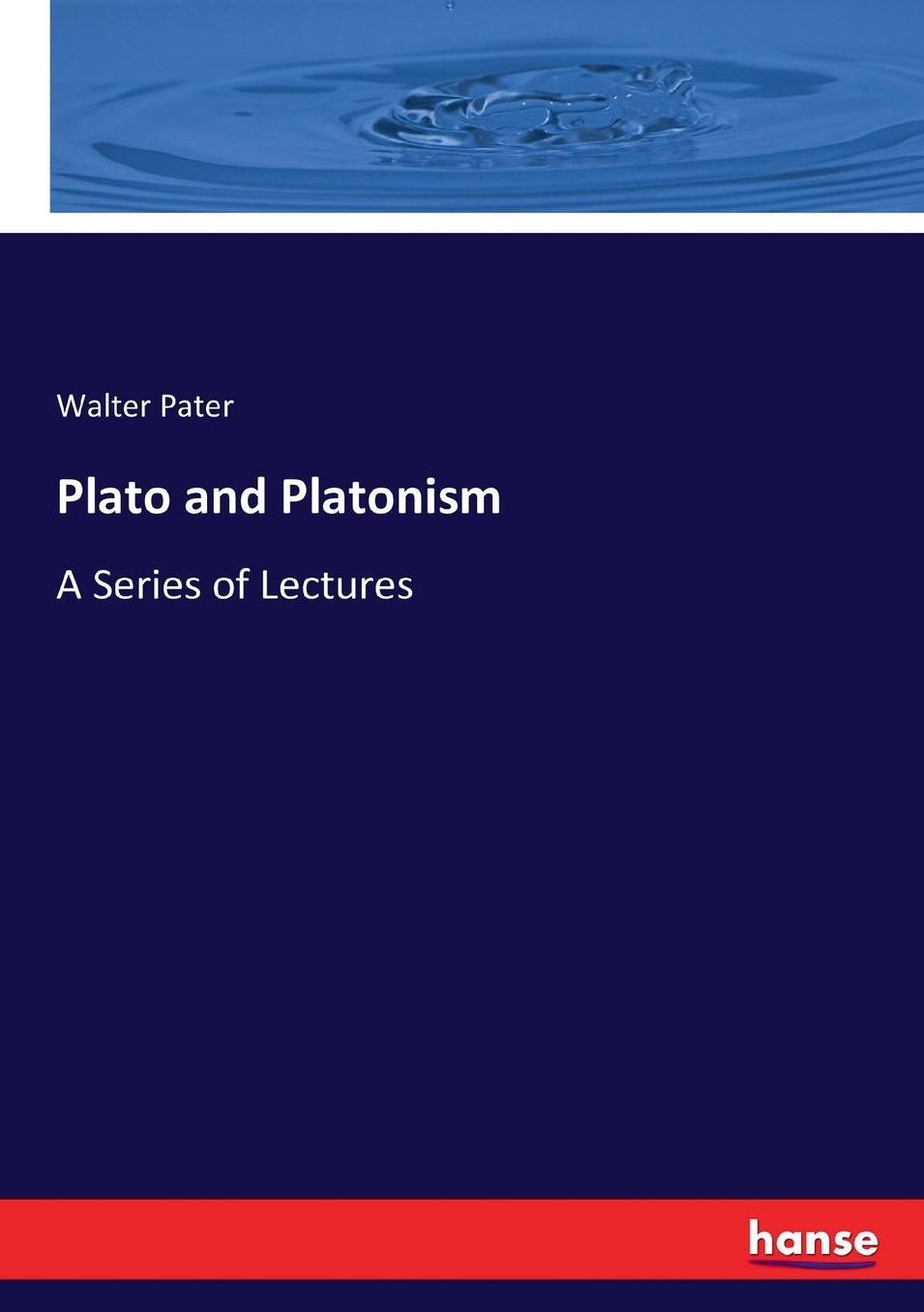 Plato and Platonism: A Series of Lectures