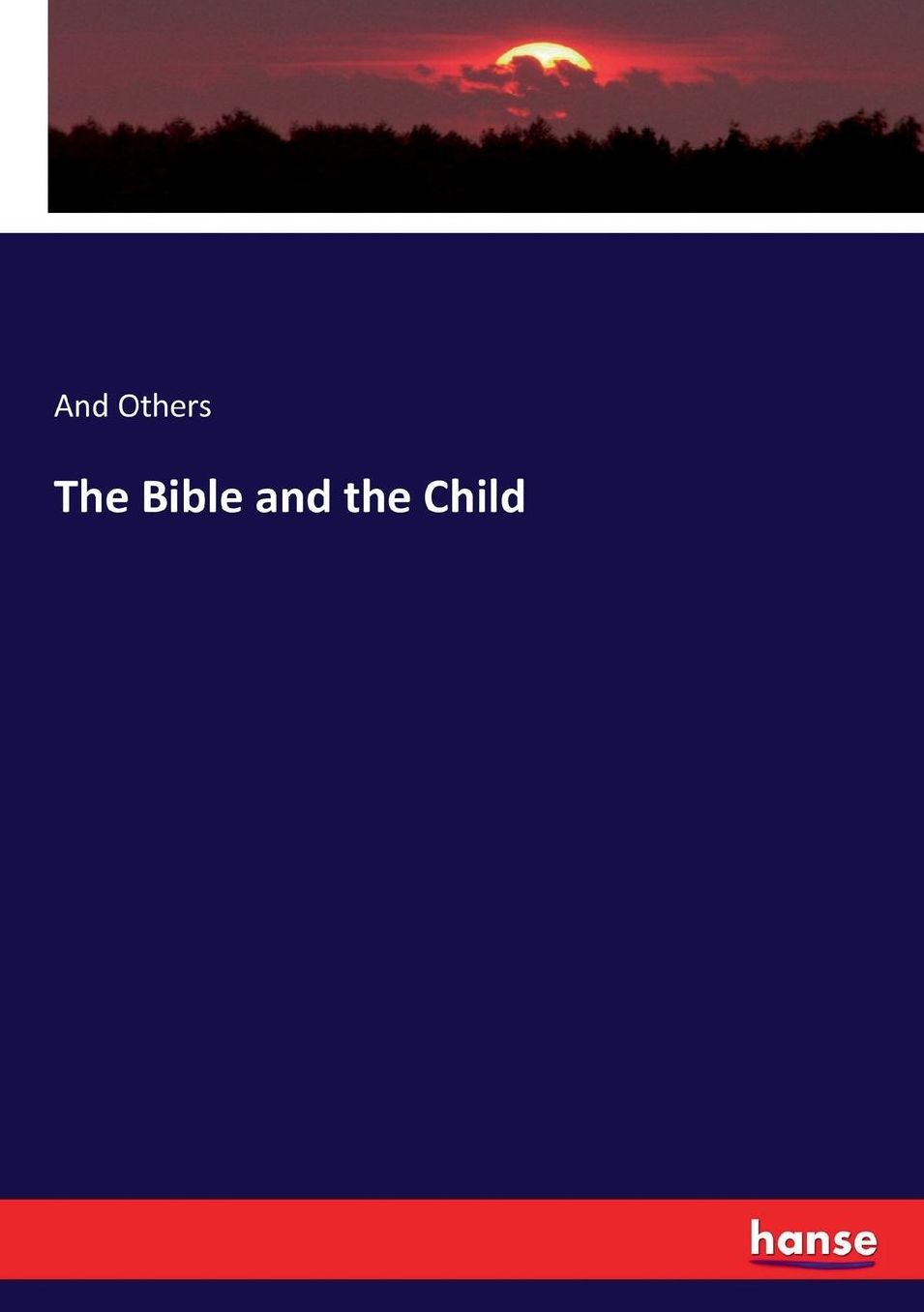 The Bible and the Child