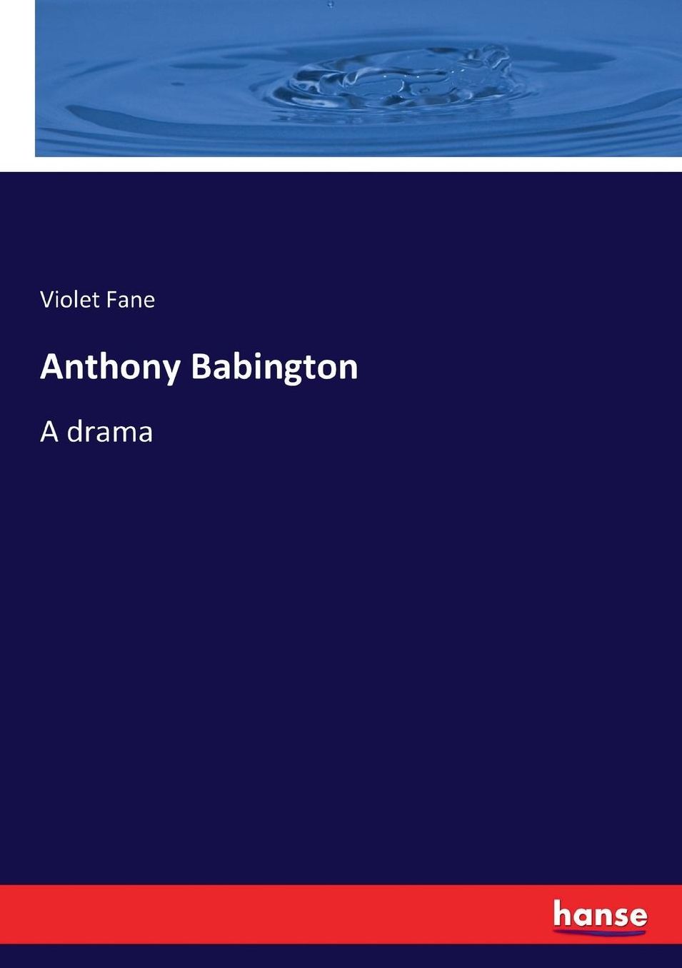 Anthony Babington: A drama